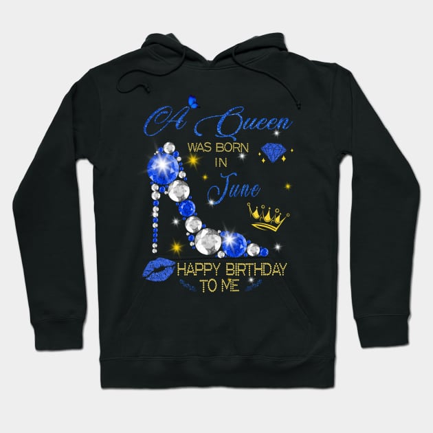 June Queen Birthday Hoodie by adalynncpowell